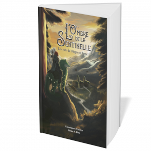Le cycle de Blegüryn, Tome 1 : L'Ombre de la Sentinelle (relié)